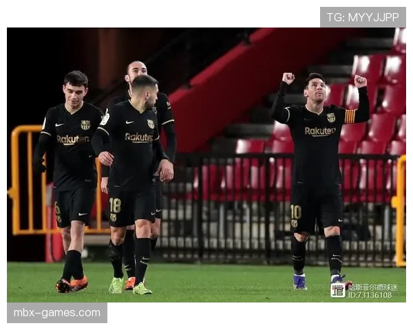 巴萨中路渗透战术奏效，联赛表现强势回暖